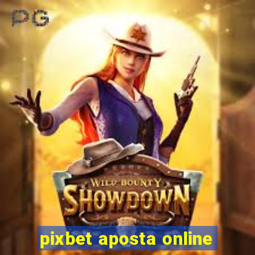 pixbet aposta online